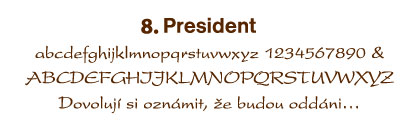 8. President